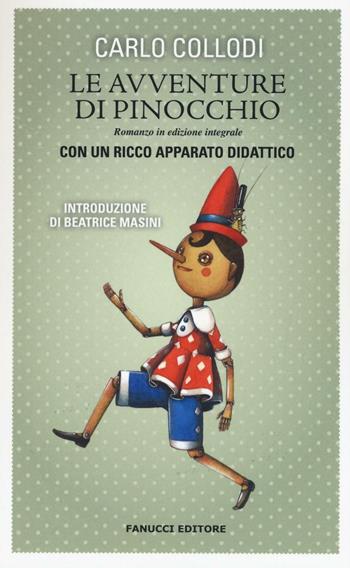 Le avventure di Pinocchio. Ediz. integrale - Carlo Collodi - Libro Fanucci 2016, Kids | Libraccio.it