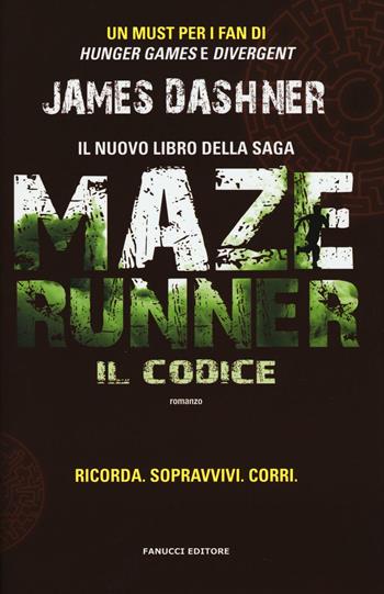 Il codice. Maze Runner. Prequel. Vol. 2 - James Dashner - Libro Fanucci 2016 | Libraccio.it