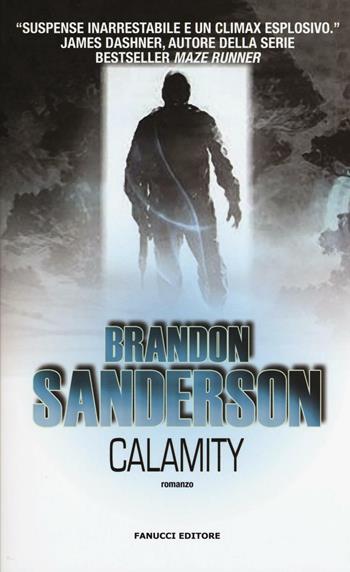 Calamity. Gli Eliminatori. Vol. 3 - Brandon Sanderson - Libro Fanucci 2016, Collezione immaginario fantasy | Libraccio.it