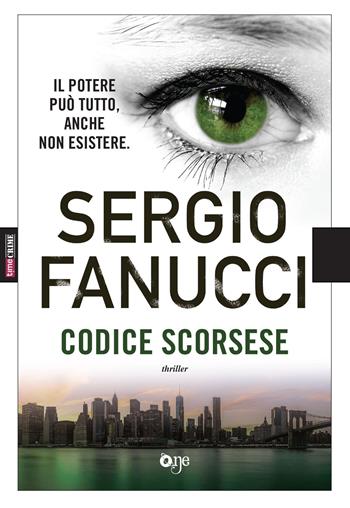 Codice Scorsese - Sergio Fanucci - Libro Time Crime 2018, One Crime | Libraccio.it