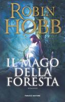 Il mago della foresta. Trilogia del figlio soldato. Vol. 2