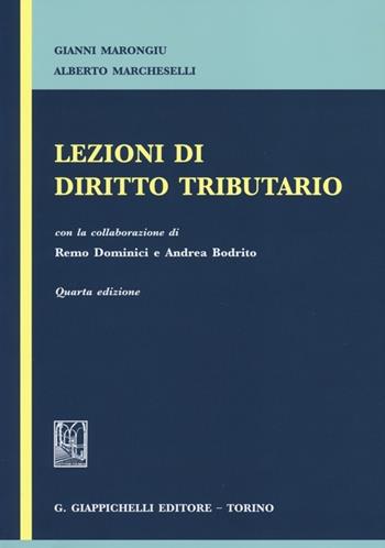 Lezioni di diritto tributario - Gianni Marongiu, Alberto Marcheselli - Libro Giappichelli 2013 | Libraccio.it