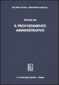 Estratto da «Il provvedimento amministrativo» - Riccardo Villata, Margherita Ramajoli - Libro Giappichelli 2013 | Libraccio.it