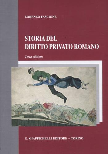 Storia del diritto privato romano - Lorenzo Fascione - Libro Giappichelli 2012 | Libraccio.it