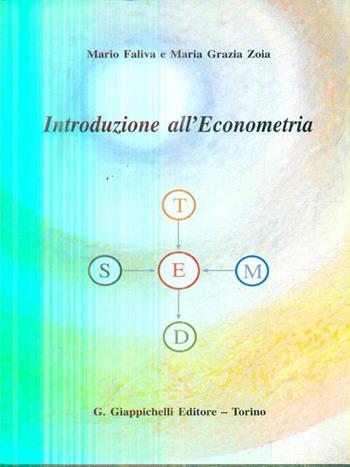 Introduzione all'econometria - Mario Faliva, M. Grazia Zoia - Libro Giappichelli 2003 | Libraccio.it