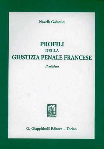 Profili della giustizia penale francese - Novella Galantini - Libro Giappichelli 1995 | Libraccio.it