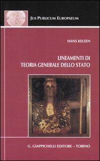Lineamenti di teoria generale dello Stato - Hans Kelsen - Libro Giappichelli 2004, Jus publicum europaeum | Libraccio.it