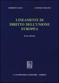 Lineamenti di diritto dell'Unione Europea - Roberto Adam, Antonio Tizzano - Libro Giappichelli 2014 | Libraccio.it
