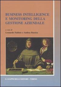 Business intelligence e monitoring della gestione aziendale  - Libro Giappichelli 2005 | Libraccio.it