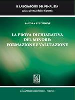 La prova dichiarativa del minore: formazione e valutazione