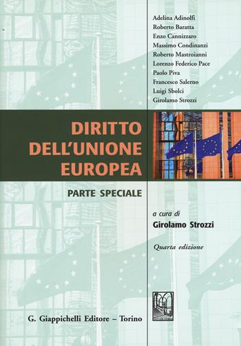 Diritto dell'Unione Europea. Parte speciale  - Libro Giappichelli 2015 | Libraccio.it