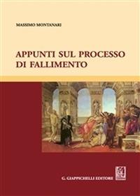Appunti sul processo di fallimento - Massimo Montanari - Libro Giappichelli 2015 | Libraccio.it