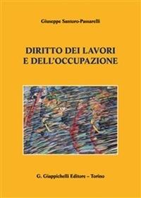 Diritto dei lavori e dell'occupazione - Giuseppe Santoro Passarelli - Libro Giappichelli 2015 | Libraccio.it