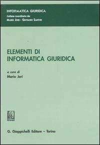 Elementi di informatica giuridica  - Libro Giappichelli 2006, Informatica giuridica | Libraccio.it