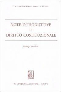 Note introduttive di diritto costituzionale - Giovanni Grottanelli de' Santi - Libro Giappichelli 2006 | Libraccio.it