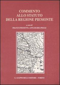 Commento allo statuto della regione Piemonte  - Libro Giappichelli 2007 | Libraccio.it