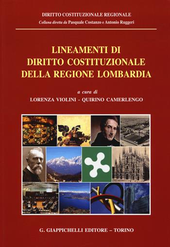 Lineamenti di diritto costituzionale della Regione Lombardia  - Libro Giappichelli 2014, Diritto costituzionale regionale | Libraccio.it