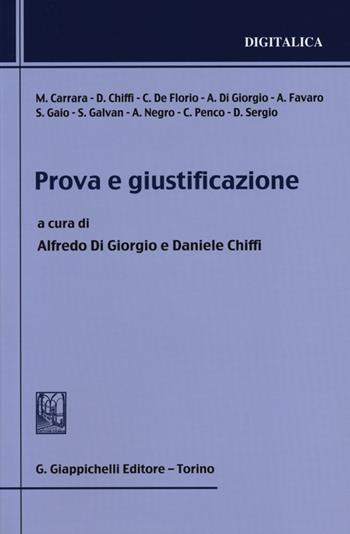 Prova e giustificazione  - Libro Giappichelli 2013, Digitalica | Libraccio.it