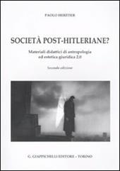 Urbe-Internet. Vol. 2: Società post-hitleriane? Materiali didattici di antropologia ed estetica giuridica.