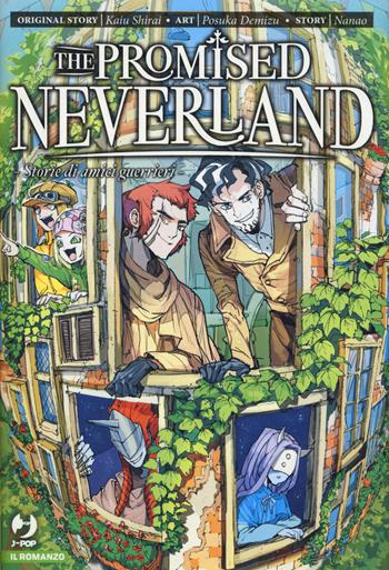 Storie di amici guerrieri. The promised Neverland - Kaiu Shirai, Nanao - Libro Edizioni BD 2022, J-POP | Libraccio.it