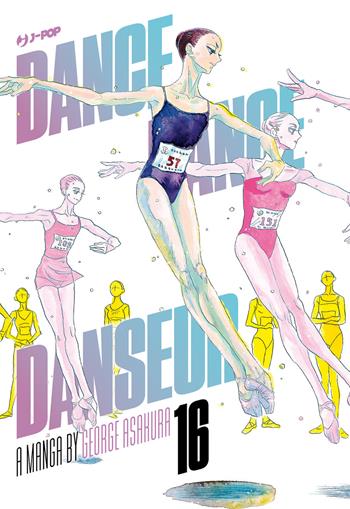 Dance dance danseur. Vol. 16 - George Asakura - Libro Edizioni BD 2023, J-POP | Libraccio.it