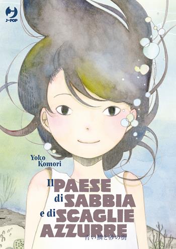 Il paese di sabbia e di scaglie azzurre - Youko Komori - Libro Edizioni BD 2024 | Libraccio.it