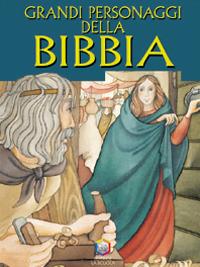 Grandi personaggi della Bibbia - Alex Marlee, Anne De Graaf, Ben Alex - Libro La Scuola SEI 2014, Strenne | Libraccio.it