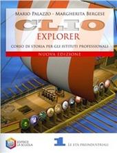 Clio explorer. Per gli Ist. Professionali. Vol. 1: Le età preindustriali