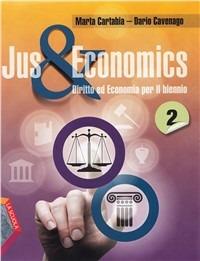 Jus & economics. Con espansione online. Vol. 2 - Marta Cartabia, Dario Cavenago - Libro La Scuola SEI 2012 | Libraccio.it