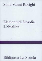 Elementi di filosofia. Vol. 2: Metafisica