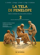 La tela di Penelope. Con e-book. Con espansione online. Vol. 2: Dalla fine della Repubblica all'Alto Medioevo