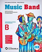 Music band. Corso di musica. Vol. B. Con e-book. Con espansione online