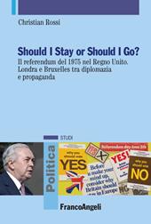 Should I stay or should I go? Il referendum del 1975 nel Regno Unito. Londra e Bruxelles tra diplomazia e propaganda
