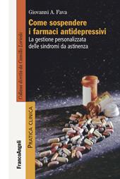 Come sospendere i farmaci antidepressivi. La gestione personalizzata delle sindromi da astinenza