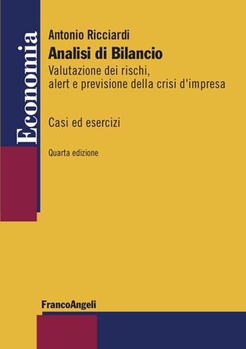 Analisi di bilancio - Antonio Ricciardi - Libro Franco Angeli 2022, Economia - Strumenti | Libraccio.it