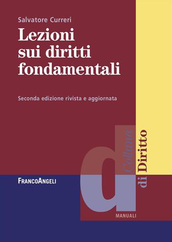 Lezioni sui diritti fondamentali - Salvatore Curreri - Libro Franco Angeli 2023, Diritto | Libraccio.it