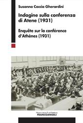 Indagine sulla conferenza di Atene (1931). Enquête sur la conférence d'Athènes (1931)