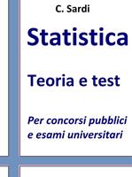   Statistica. Teoria e test per concorsi pubblici e esami univeristari