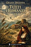   Tutti i romanzi. Vol. 3