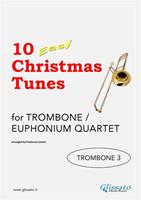 10 Easy Christmas Tunes - Trombone quartet (TROMBONE 3)