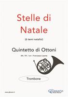   Stelle di Natale. Quintetto di ottoni. Trombone. Spartito