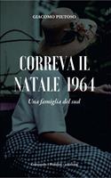 Correva il Natale 1964. Una famiglia del Sud