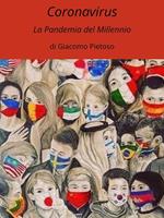   Coronavirus. La pandemia del millennio