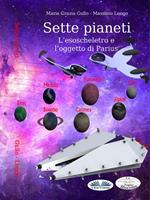 Sette pianeti. L'esoscheletro e l'oggetto di Parius
