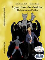 I guardiani dei desideri. Il demone dell'oblio