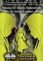   Storie dimenticate di giorni lontani. Volume III