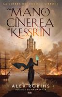   La mano cinerea di Kessrin. La guerra dei dodici. Vol. 2