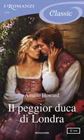   Il peggior duca di Londra. Taming of the Dukes. Vol. 3