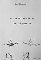 Il sogno di Helen e l'eredità norrena. Vol. 1