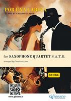   Por una cabeza - Saxophone Quartet SCORE